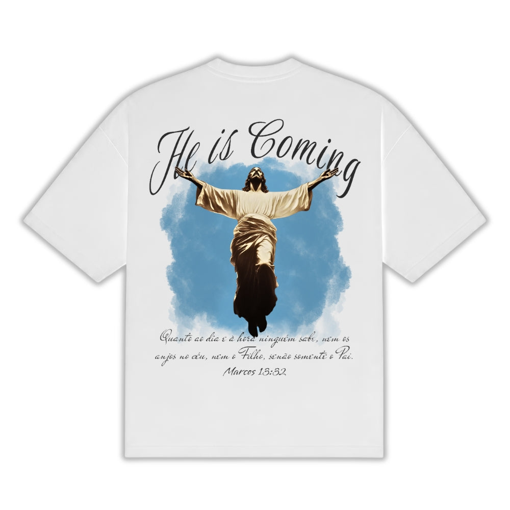 He Is Coming - Oversized [White]